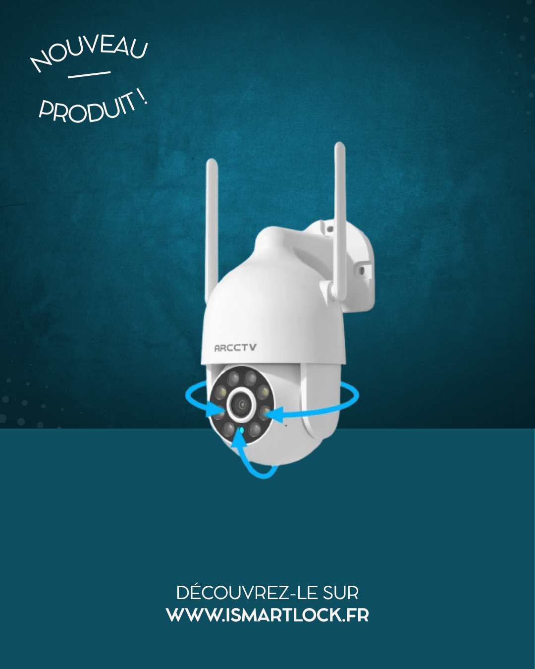 Caméra WiFi Intelligente ARCCTV 3MP – Sécurité Totale, Vision Nocturne Couleur - Serrures connectée, intelligentes et sécurisées, iSmartLock.fr